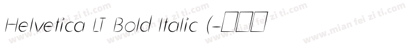 Helvetica LT Bold ltalic (字体转换